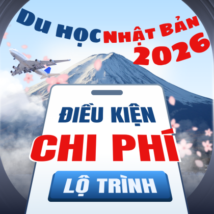 Du học Nhật Bản 2026: Điều kiện, chi phí & lộ trình mới nhất