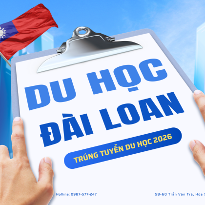 Du học Đài Loan: Hướng dẫn chi tiết điều kiện – chi phí – học bổng 2026